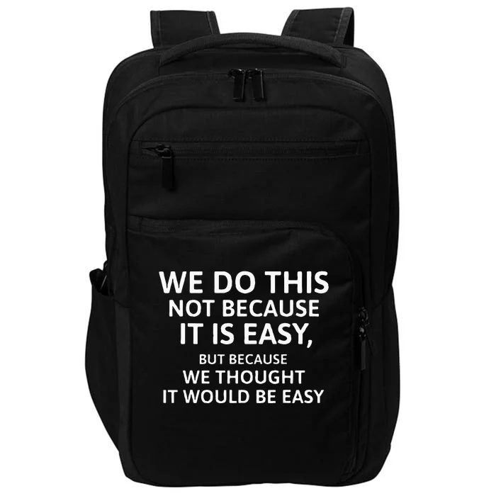 We Don’t Rent Pigs Funny For Men Women Impact Tech Backpack