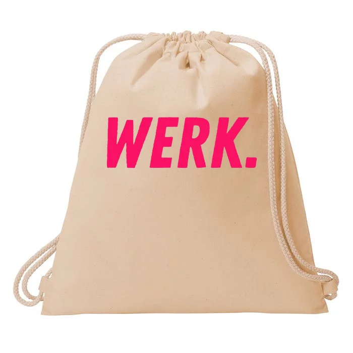 Werk Drag Race Drag Queen Quote Drawstring Bag