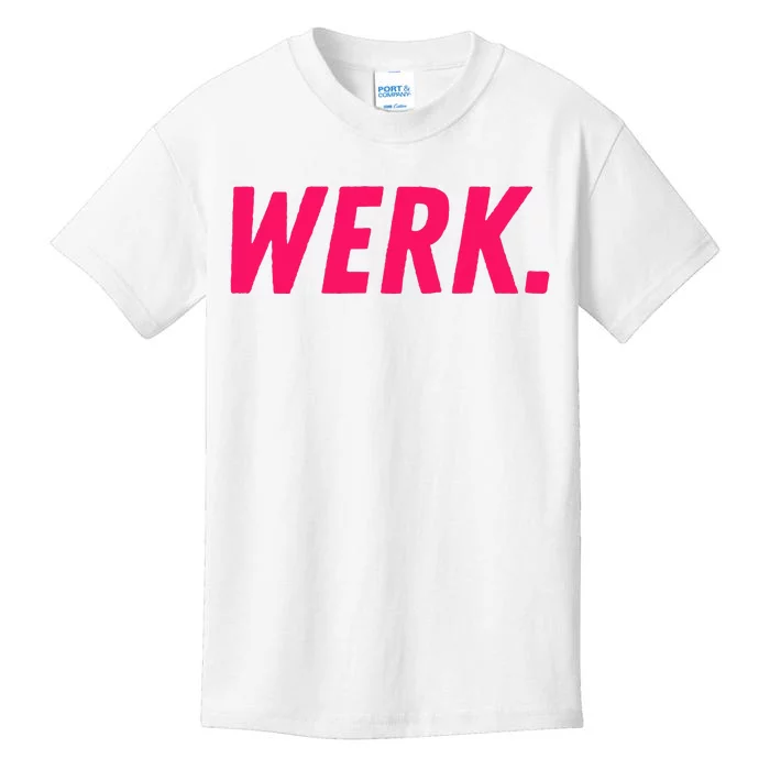 Werk Drag Race Drag Queen Quote Kids T-Shirt