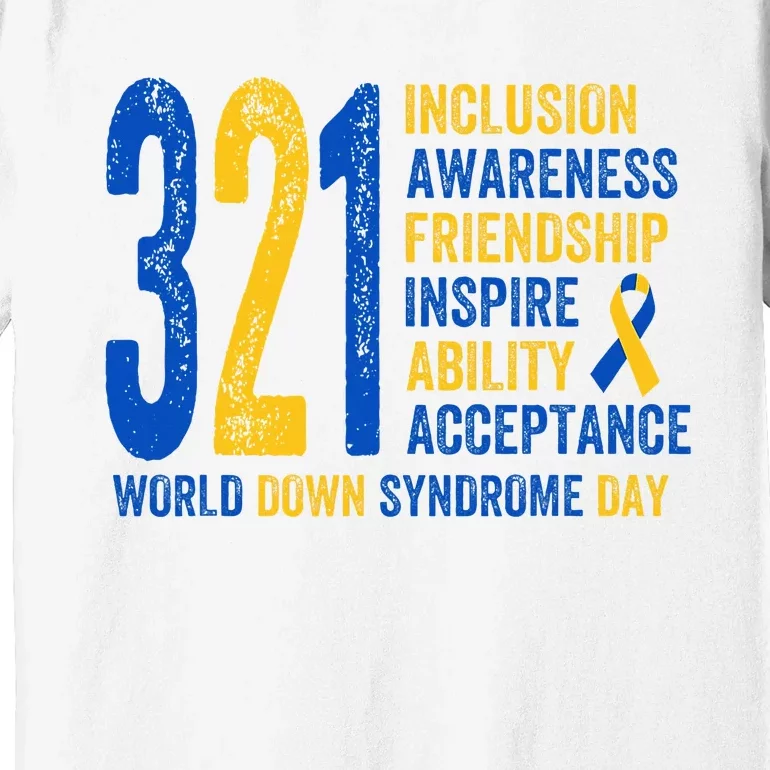 World Down Syndrome Day 3.21 Inspire And Awareness Ribbon Premium T-Shirt