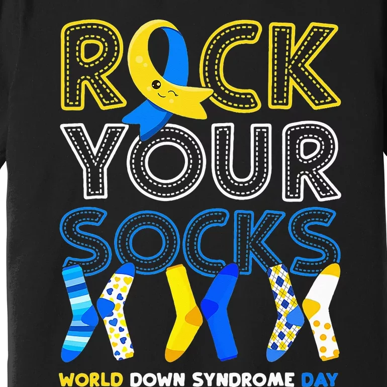 World Down Syndrome Day Rock Your Socks Awareness Copy Premium T-Shirt