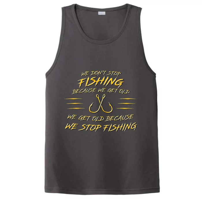 We DonT Stop Fishing Because We Get Old Performance Tank