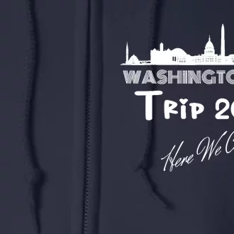 Washington D.C Skyline Trip 2024 Here We Come Matching Team Full Zip Hoodie