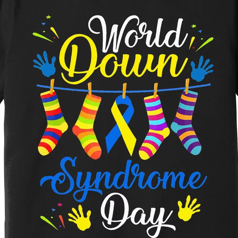 World Down Syndrome Day Awareness Socks 21 March Premium T-Shirt