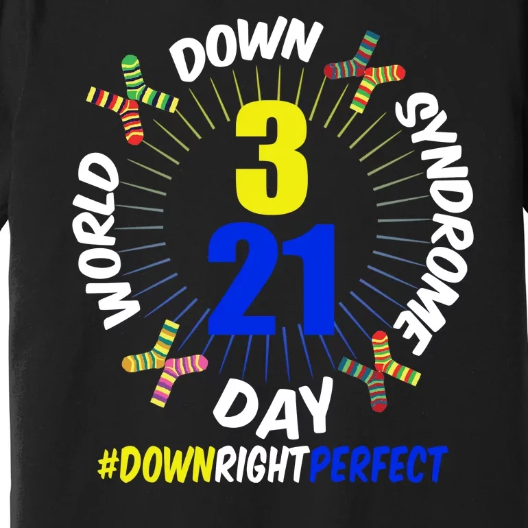 World Down Syndrome Day #DownRightPerfect Premium T-Shirt