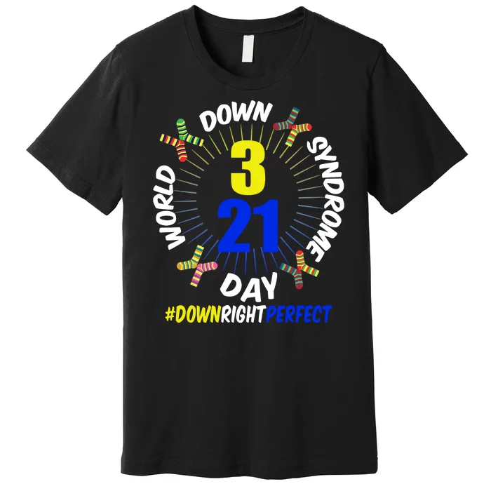 World Down Syndrome Day #DownRightPerfect Premium T-Shirt