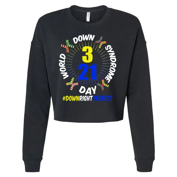 World Down Syndrome Day #DownRightPerfect Cropped Pullover Crew