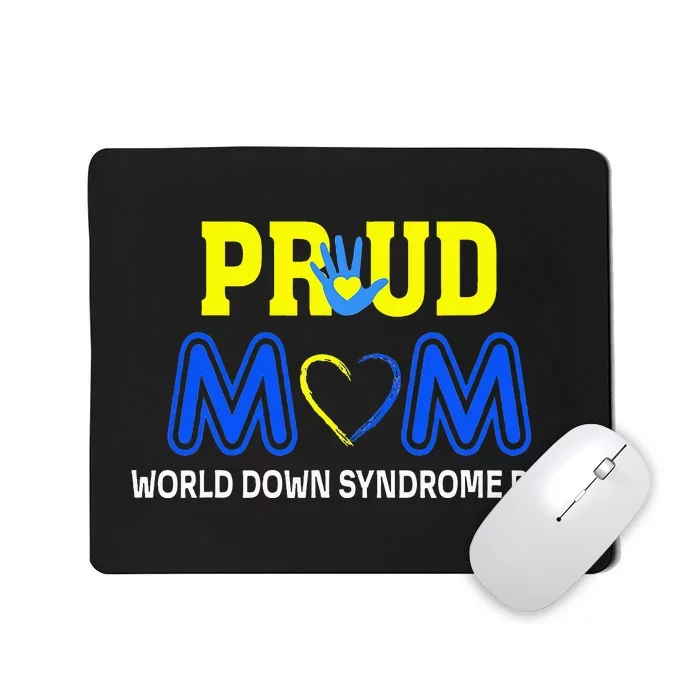 World Down Syndrome Day Mom Awareness March 21 Mousepad