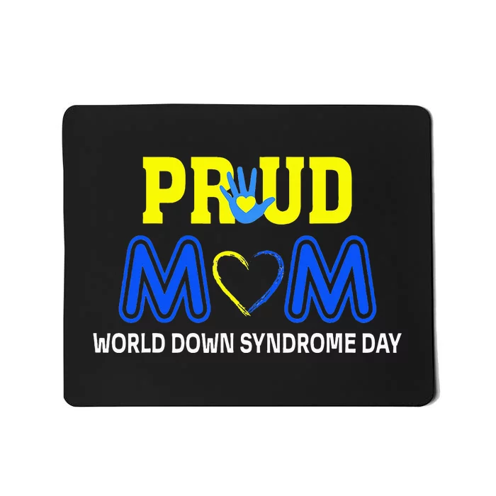 World Down Syndrome Day Mom Awareness March 21 Mousepad