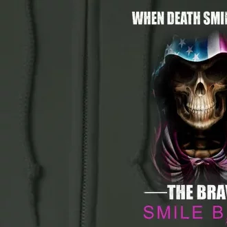 When Death Smiles At Us The Brave Smile Back Full Zip Hoodie