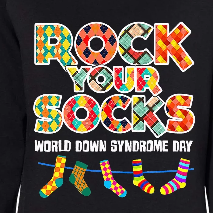 World Down Syndrome Day Rock Your Socks Awareness Womens California Wash Sweatshirt