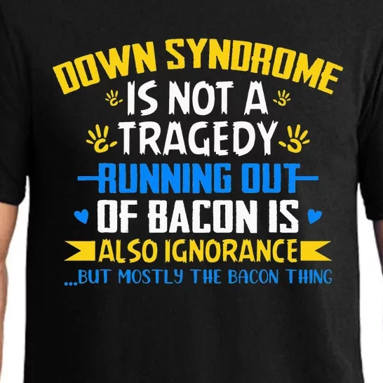 World Down Syndrome Awareness Day Month Trisomy 21 Bacon Pajama Set