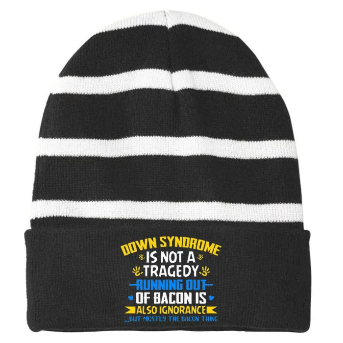 World Down Syndrome Awareness Day Month Trisomy 21 Bacon Striped Beanie with Solid Band