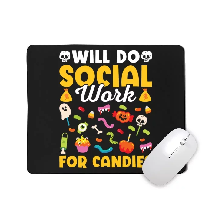 Will Do Social Work Funny Social Worker Halloween Mousepad