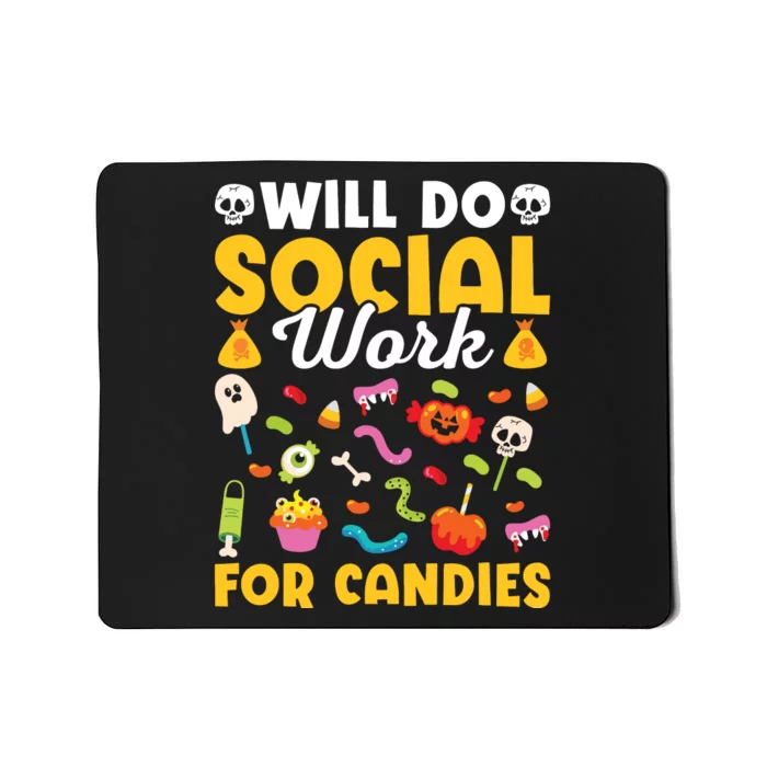 Will Do Social Work Funny Social Worker Halloween Mousepad