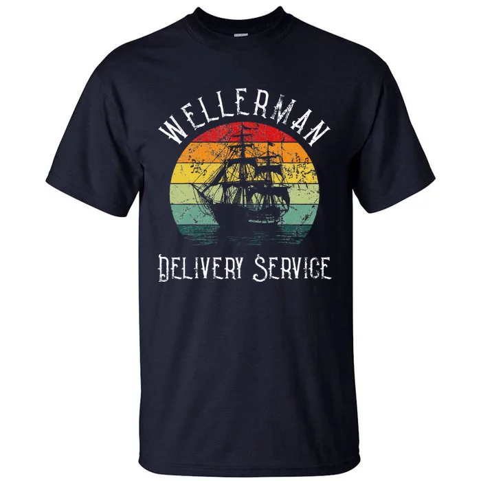 Wellerman Delivery Service For Sea Shanty Lover Tall T-Shirt