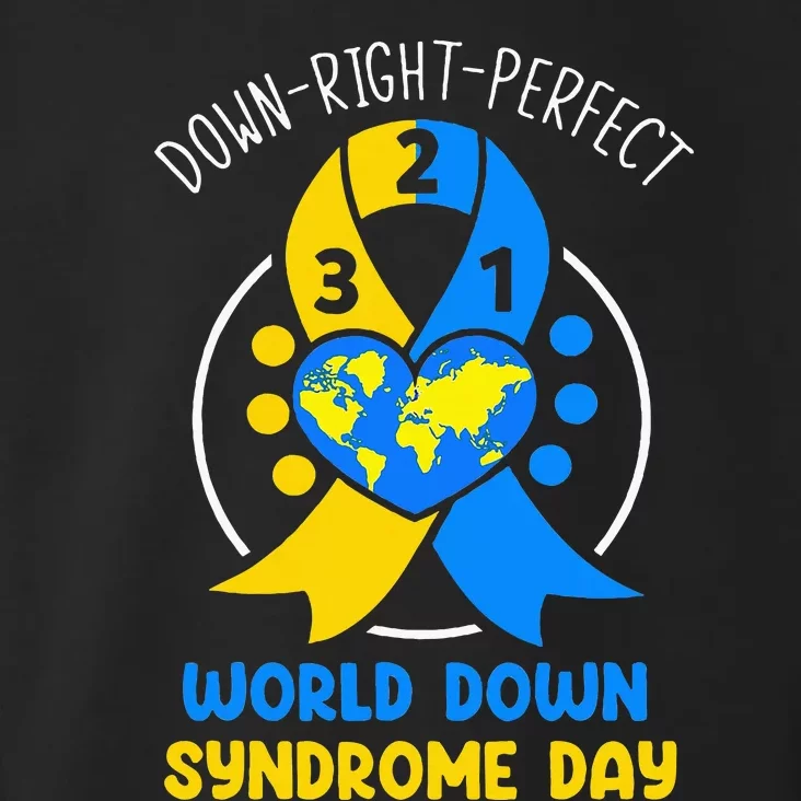 World Down Syndrome Day Awareness 321 T21 Down Right Perfect Toddler Hoodie