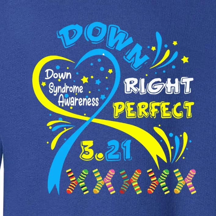 World Down Syndrome Day Support And Awareness March 21 Meaningful Gift Toddler Sweatshirt