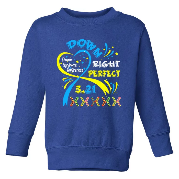 World Down Syndrome Day Support And Awareness March 21 Meaningful Gift Toddler Sweatshirt