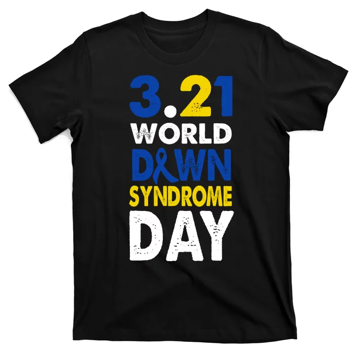 World Down Syndrome March 21st Awareness T-Shirt