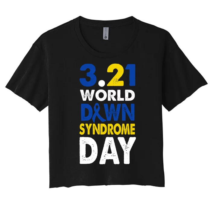 World Down Syndrome March 21st Awareness Women's Crop Top Tee