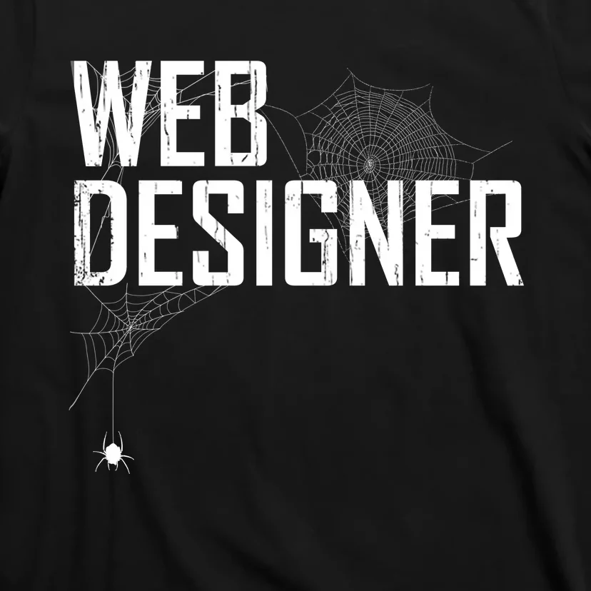 Web Designer Spider Web T-Shirt