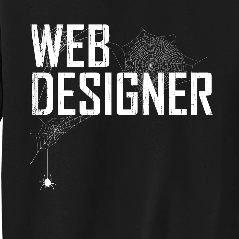 Web Designer Spider Web Tall Sweatshirt