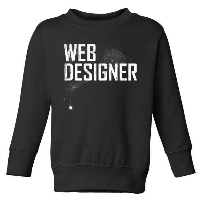 Web Designer Spider Web Toddler Sweatshirt