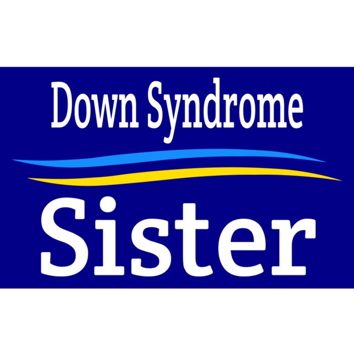 World Down Syndrome Day Down Syndrome Sister Cute Gift Bumper Sticker