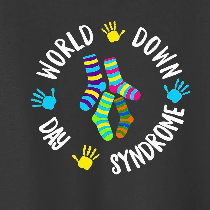 World Down Syndrome Day Awareness Socks 21 March Toddler T-Shirt