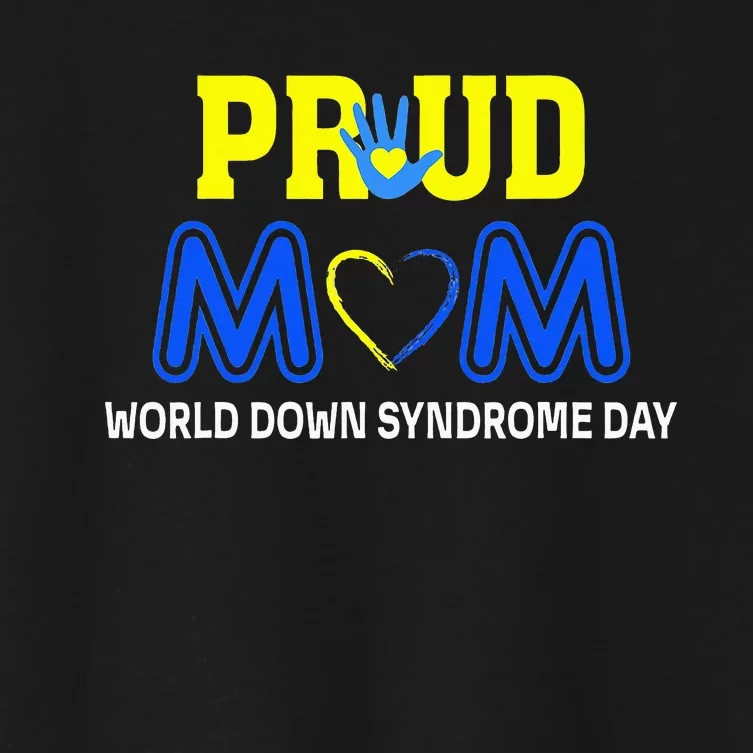 World Down Syndrome Day Mom Awareness March 21 Women's Crop Top Tee