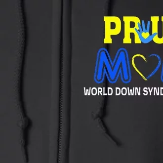 World Down Syndrome Day Mom Awareness March 21 Full Zip Hoodie