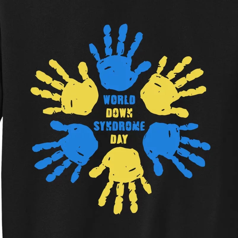 World Down Syndrome Day Awareness Support Trending Gift Idea Tall Sweatshirt