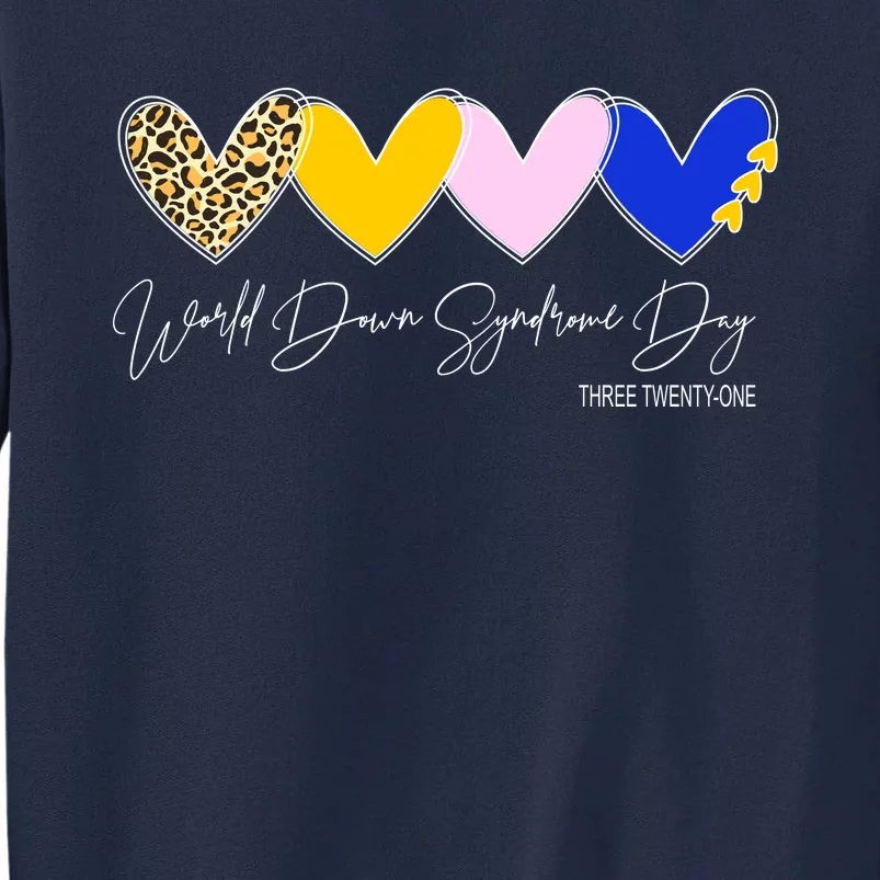 World Down Syndrome Day March 21st Awareness Heart Tall Sweatshirt