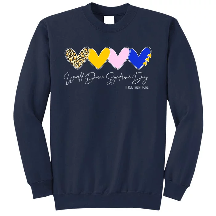 World Down Syndrome Day March 21st Awareness Heart Tall Sweatshirt