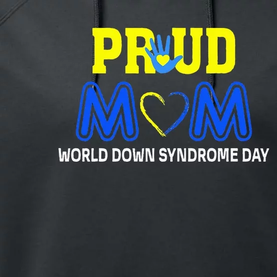 World Down Syndrome Day Mom Awareness March 21 Performance Fleece Hoodie