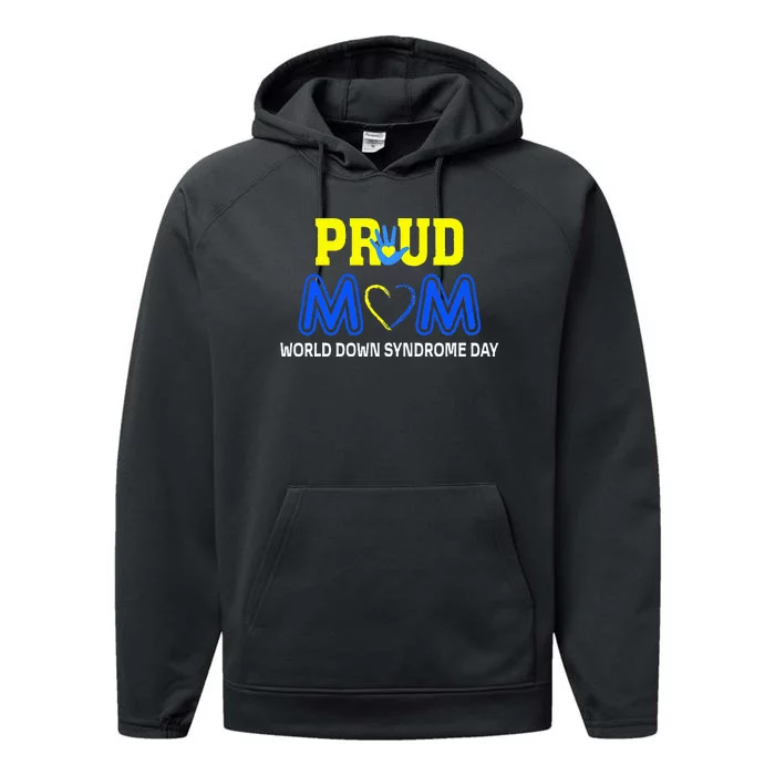 World Down Syndrome Day Mom Awareness March 21 Performance Fleece Hoodie