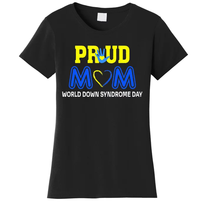 World Down Syndrome Day Mom Awareness March 21 Women's T-Shirt