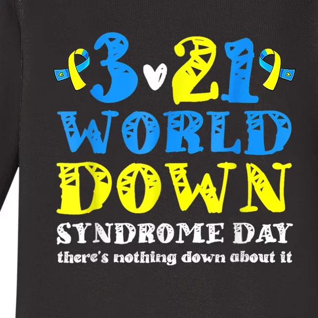 World Down Syndrome Day Nothing Down About It 21 March Baby Long Sleeve Bodysuit