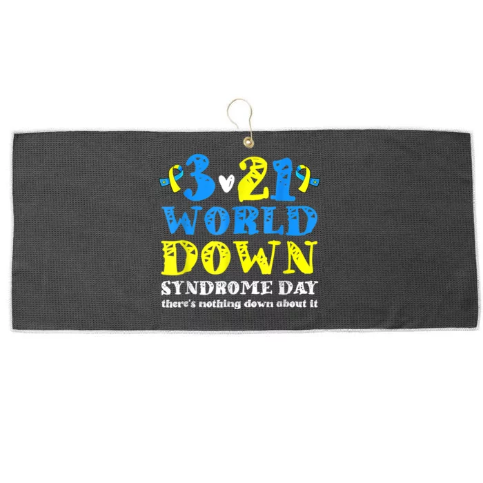 World Down Syndrome Day Nothing Down About It 21 March Large Microfiber Waffle Golf Towel