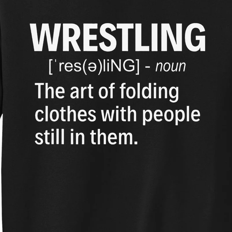 Wrestling Definition Shirt Funny Saying Wrestler Wrestling Sweatshirt