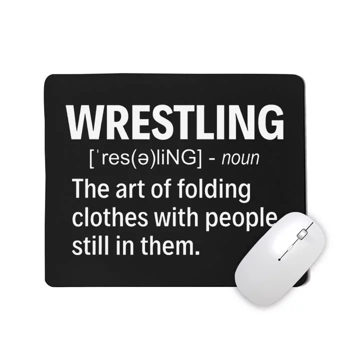 Wrestling Definition Shirt Funny Saying Wrestler Wrestling Mousepad