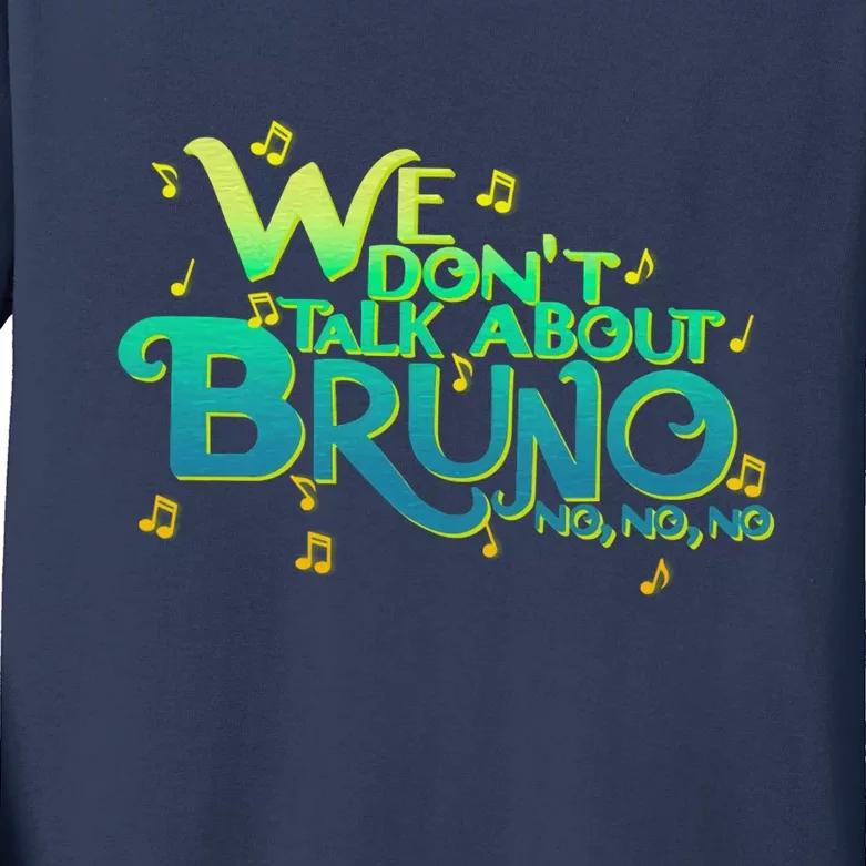 We Don't Talk About Bruno Kids Long Sleeve Shirt