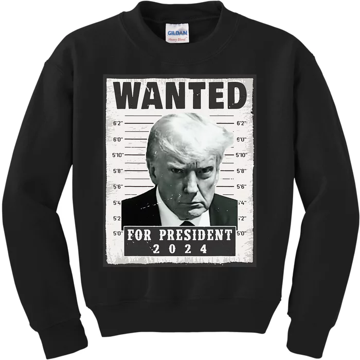 Wanted Donald Trump For President 2024 Trump Mug Shot Kids Sweatshirt