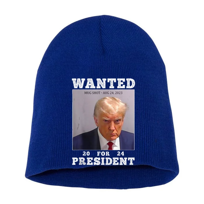 Wanted Donald Trump For President 2024 Trump Mug Shot Short Acrylic Beanie