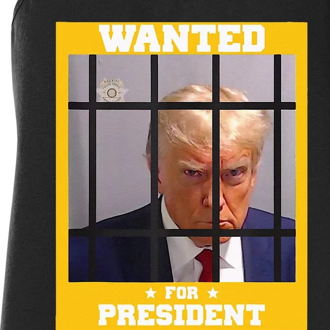 Wanted Donald Trump For President 2024 Trump Mugshot Women's Racerback Tank