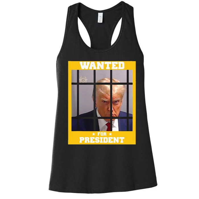 Wanted Donald Trump For President 2024 Trump Mugshot Women's Racerback Tank