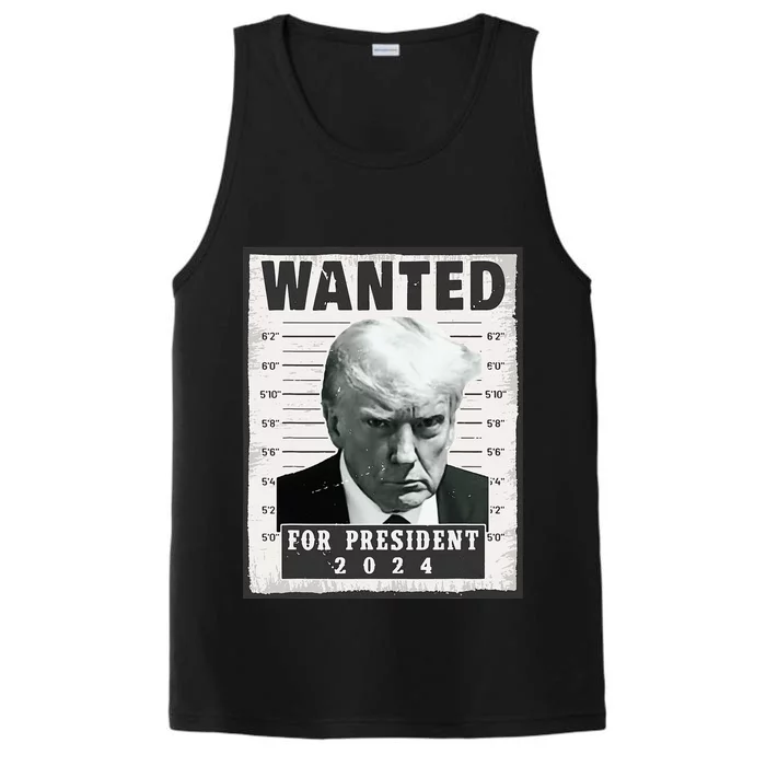 Wanted Donald Trump For President 2024 Trump Mug Shot Performance Tank