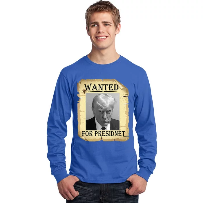 Wanted Donald Trump For President 2024 Vintage Tall Long Sleeve T-Shirt