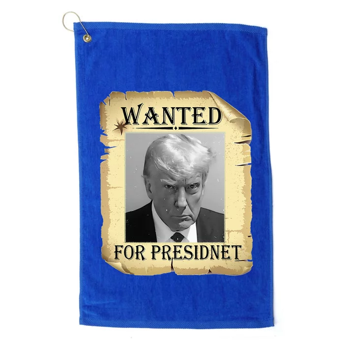 Wanted Donald Trump For President 2024 Vintage Platinum Collection Golf Towel